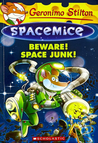 GERONIMO STILTON , Beware! Space Junk !, Spacemice #07,  Paperback ( Pre Owned )