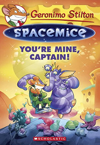 GERONIMO STILTON , Youre Mine, Captain !, Spacemice #02,  Paperback ( Pre Owned )